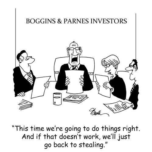 'This time we're going to do things right. And if that doesn't work, we'll just go back to stealing.'