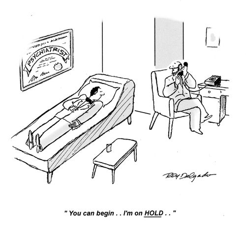 'You can begin.. I'm on HOLD..'