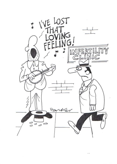 Busker singing 'I Lost That Loving Feeling' outside an infertility clinic.