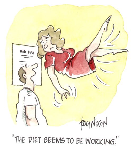 "The diet seems to be working."