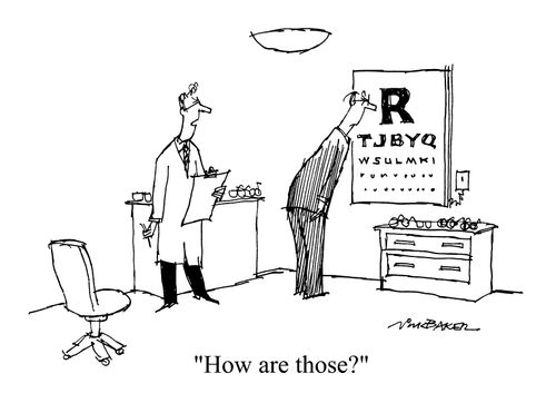 "How are those?"
