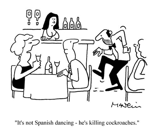 'It's not Spanish dancing - he's killing cockroaches.'
