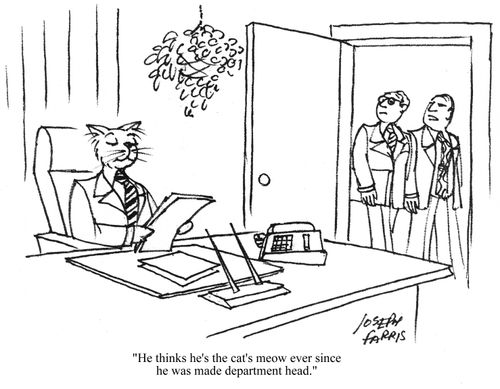 'He thinks he's the cat's meow ever since he was made department head.'