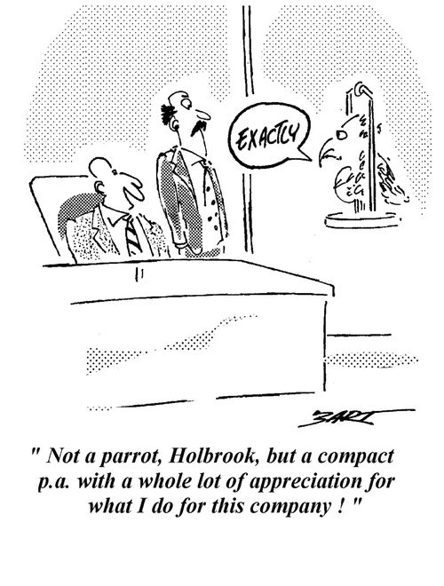 "Not a parrot, Holbrook, but a compact P.A. wih a whole lot of appreciate for what I do for this country."