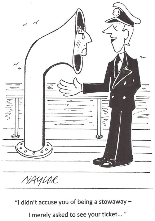 'I didn't accuse you of being a stowaway - I merely asked to see your ticket...'