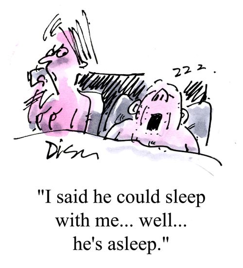 'I said he could sleep with me... well... he's asleep.'