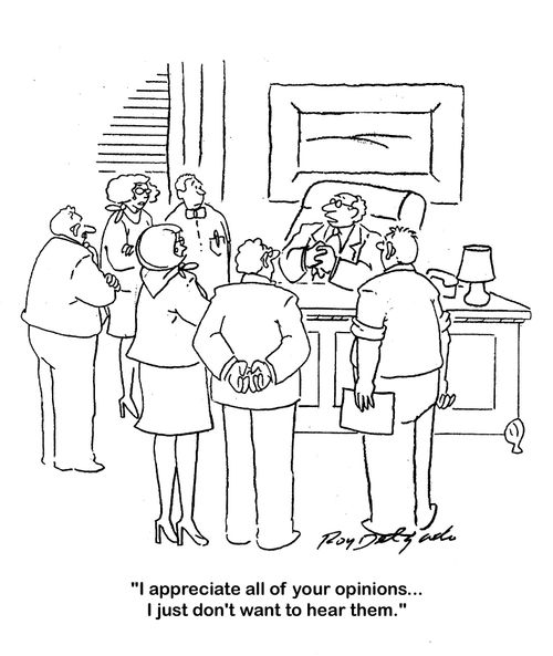 'I appreciate all of your opinions... I just don't want to hear them.'