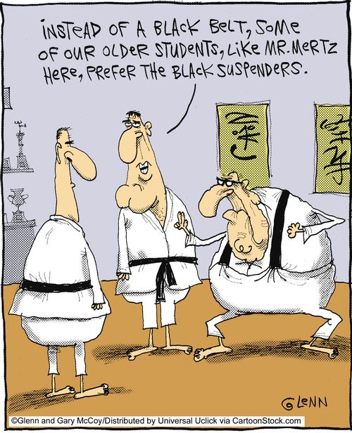 'Instead of a black belt, some of our older students, like Mr. Mertz here, prefer the black suspenders.'