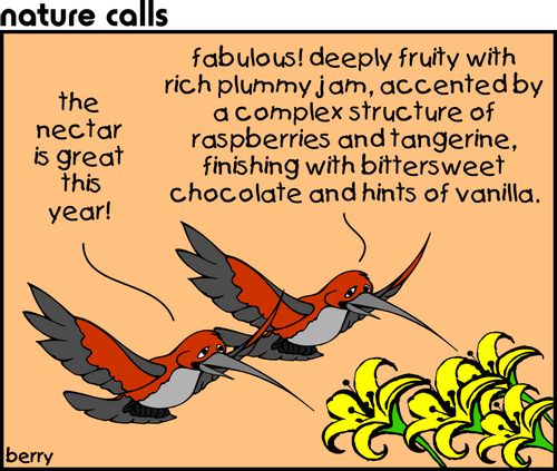 "The nectar is great this year!"