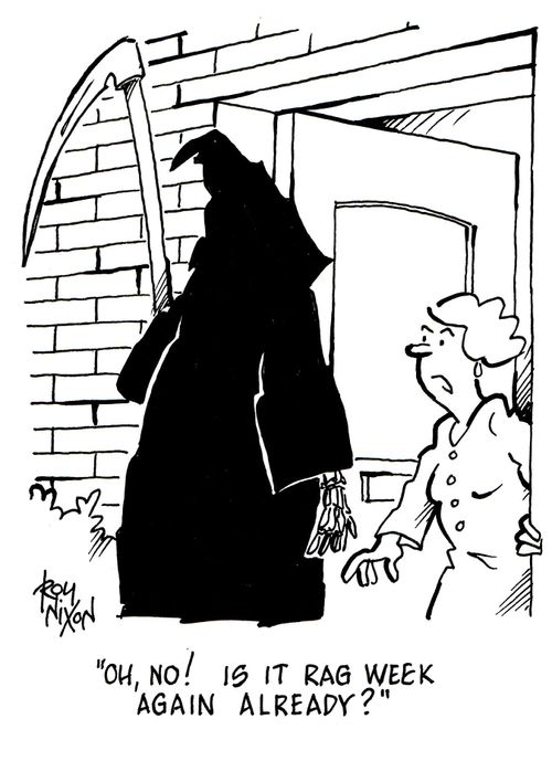 'Oh, no! Is it rag week again already?'