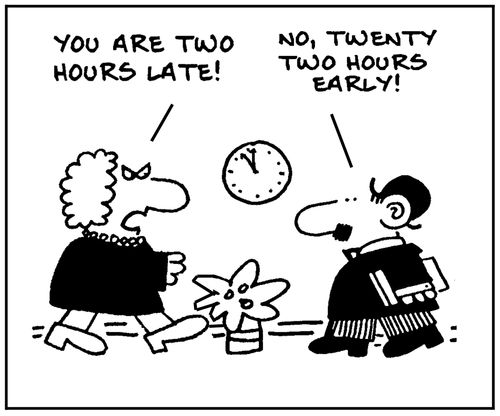'You are two hours late.'