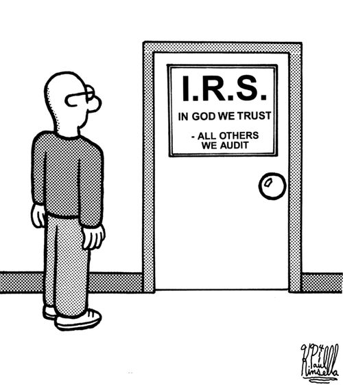 I.R.S. in god we trust - all others we audit