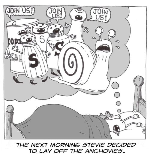 The next morning Stevie decided to lay off the anchovies,