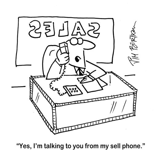 'Yes, I'm talking to you from my sell phone.'