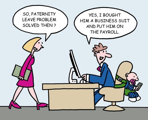 'So, paternity leave problem solved then?'
