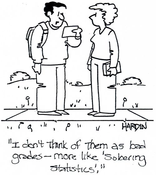 'I don't think of them as bad grades - More like sobering statistics.'