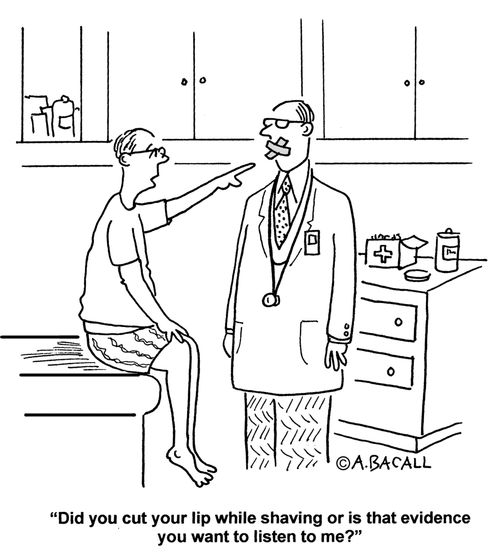 'Did you cut your lip while shaving or is that evidence you want to listen to me?'