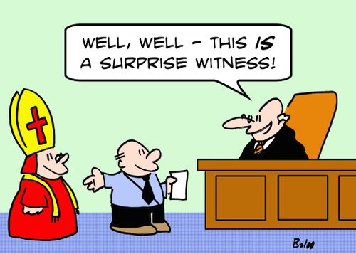 'Well, well -- this IS a surprise witness!'
