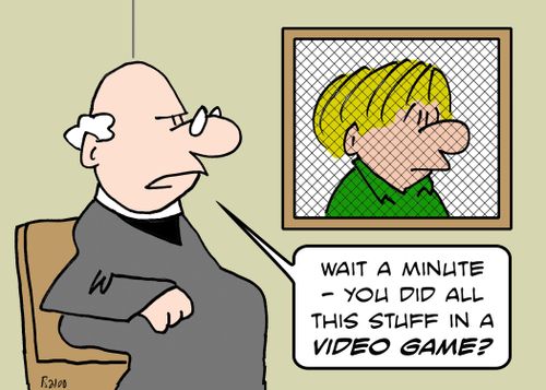'Wait a minute -- you did all this stuff in a VIDEO GAME?'