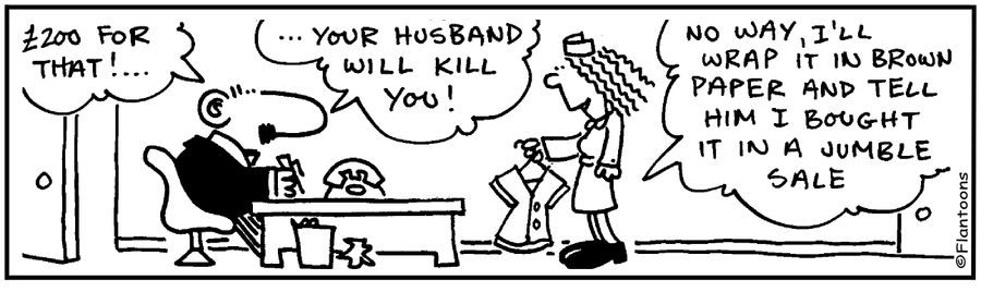 Your husband will kill you!