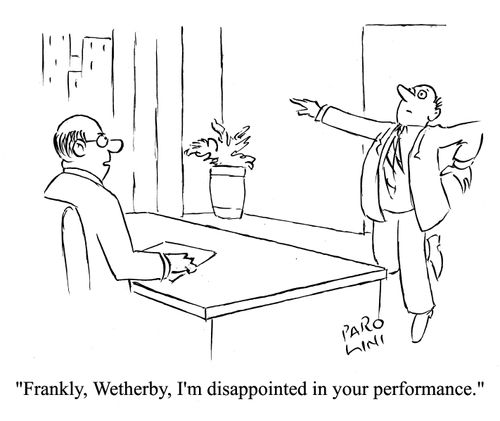 'Frankly, Wetherby, I'm disappinted in your performance.'