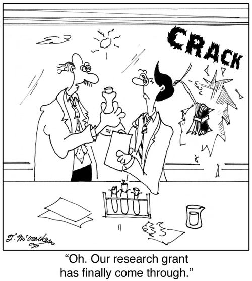 'Oh. Our research grant has finally come through.'