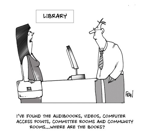 I've found the audiobooks,videos,computer access points,committee rooms and community rooms...where are the books?