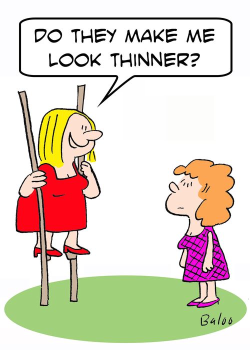 'Do they make me look thinner?'