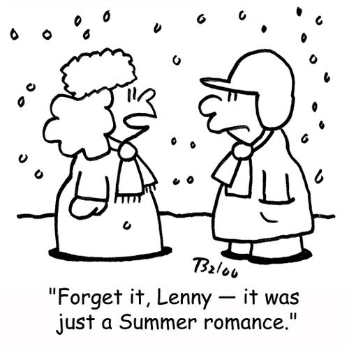 'Forget it, Lenny -- it was just a Summer romance.'