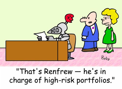 'That's Renfrew -- he's in charge of high-risk portfolios.'