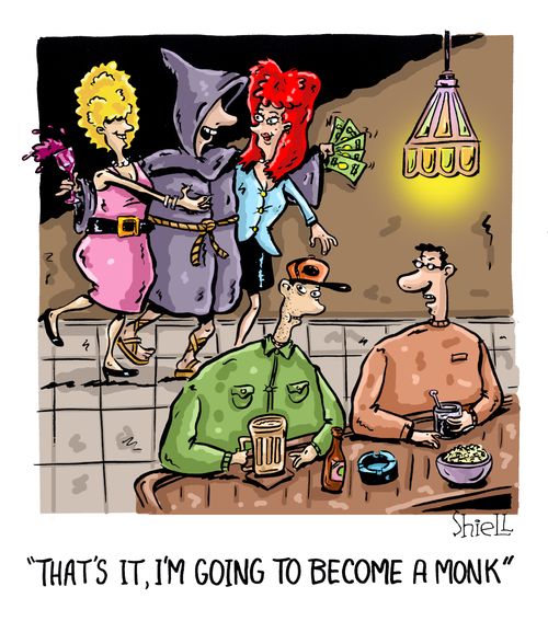 'That's it, I'm going to become a monk.'