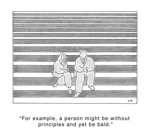 'For example, a person might be without principles and yet be bald.'