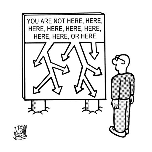You are NOT here, here, here, here, here, here,here, here, or here.