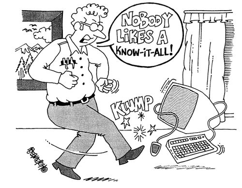 "Nobody likes a know-it-all"