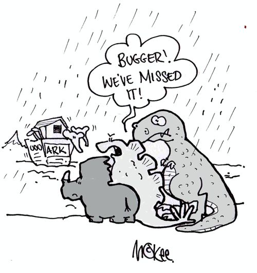 Dinosaurs miss Noah's Ark.