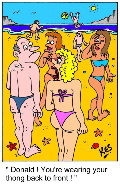 'Donald! You're wearing your thong back to front!'