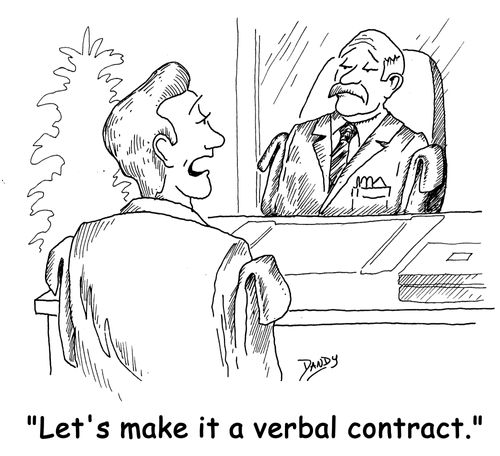 'Let's make it a verbal contract.'