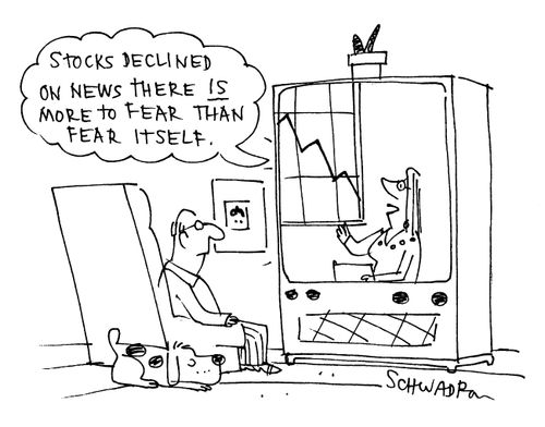 'Stocks declined on news there IS more to fear than fear itself.'