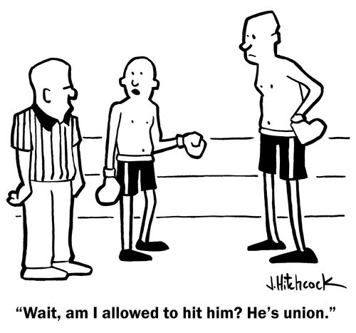 'Wait, am I allowed to hit him? He's union.'