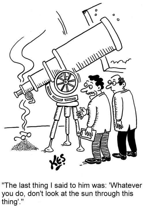'The last thing I said to him was: 'whatever you do, don't look at the sun through this thing'.'