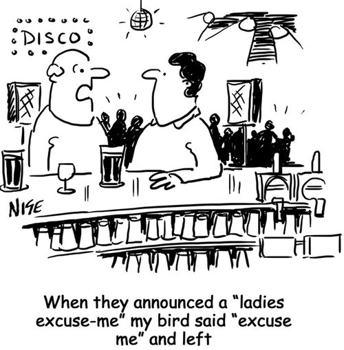 'When they announced a 'ladies excuse-me' my bird said 'excuse me' and left'