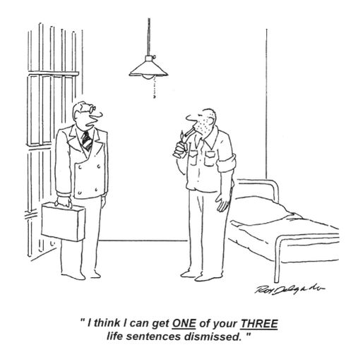 'I think I can get one of your three life sentences dismissed.'
