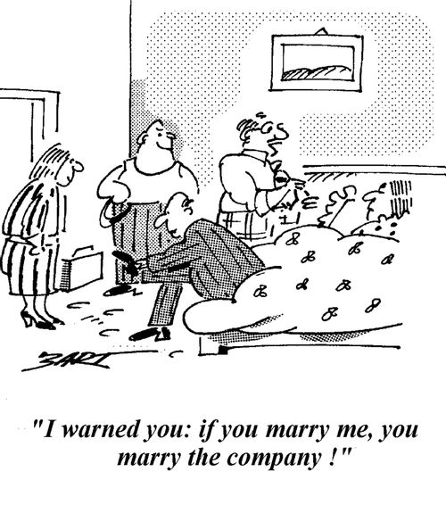 "I warned you - if you marry me, you marry the company."