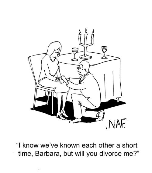 'I know we've known each other for a short time, Barbara, but will you divorce me?'