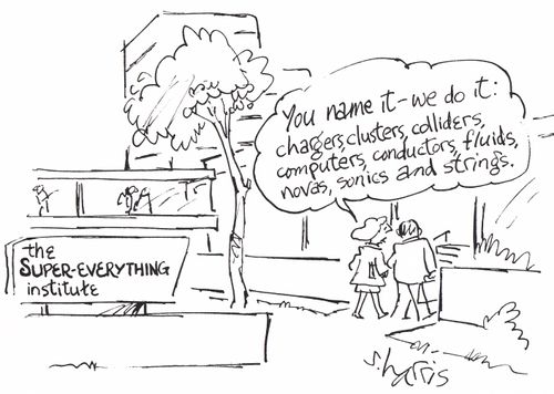 'You name it - we do it: chargers, cluster, colliders, computer, conductors, fluids, novas, sonics and strings.'