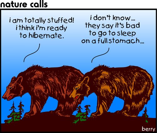 "It's bad to sleep on a full stomach..."