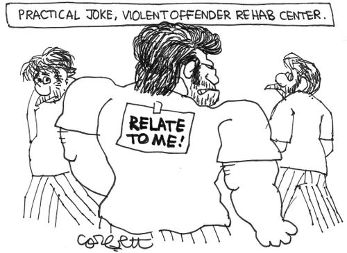 Practical joke, violent offender rehab center: 'Relate to me!'