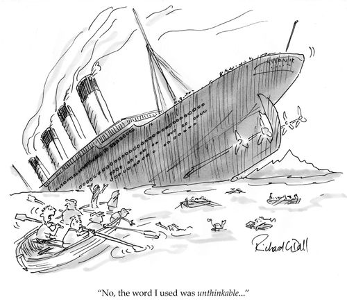 'No, the word I used was 'unthinkable'...'