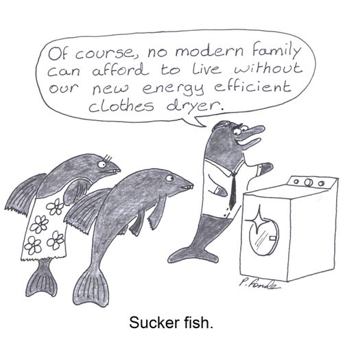 'Of course, no modern family can afford to live without our new energy efficient clothes dryer.'