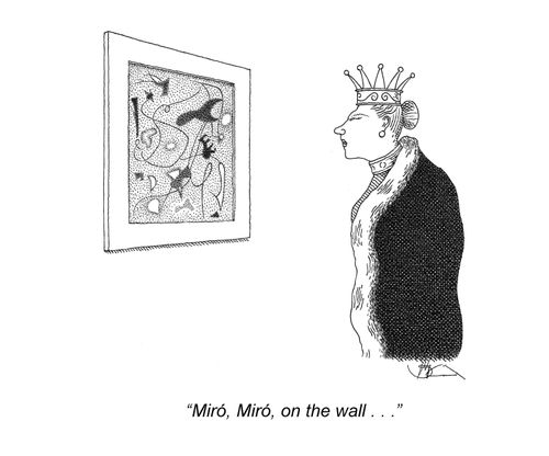 'Miró, Miró, on the wall . . .'